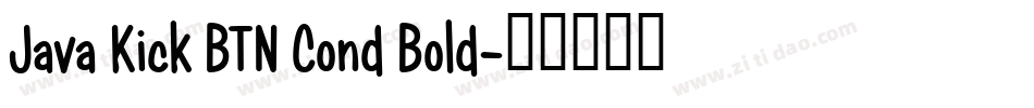 Java Kick BTN Cond Bold字体转换
